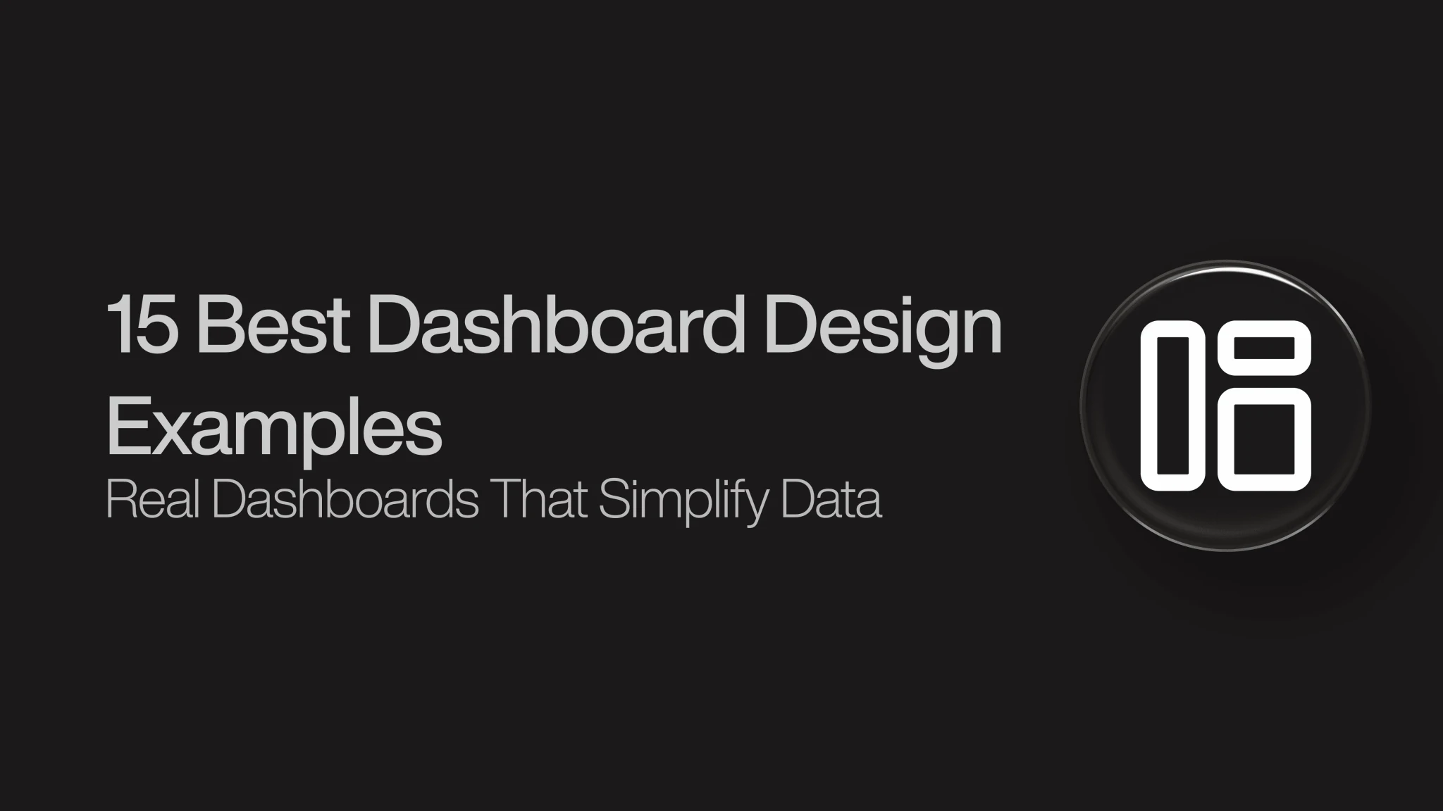 Dashboard Design Examples