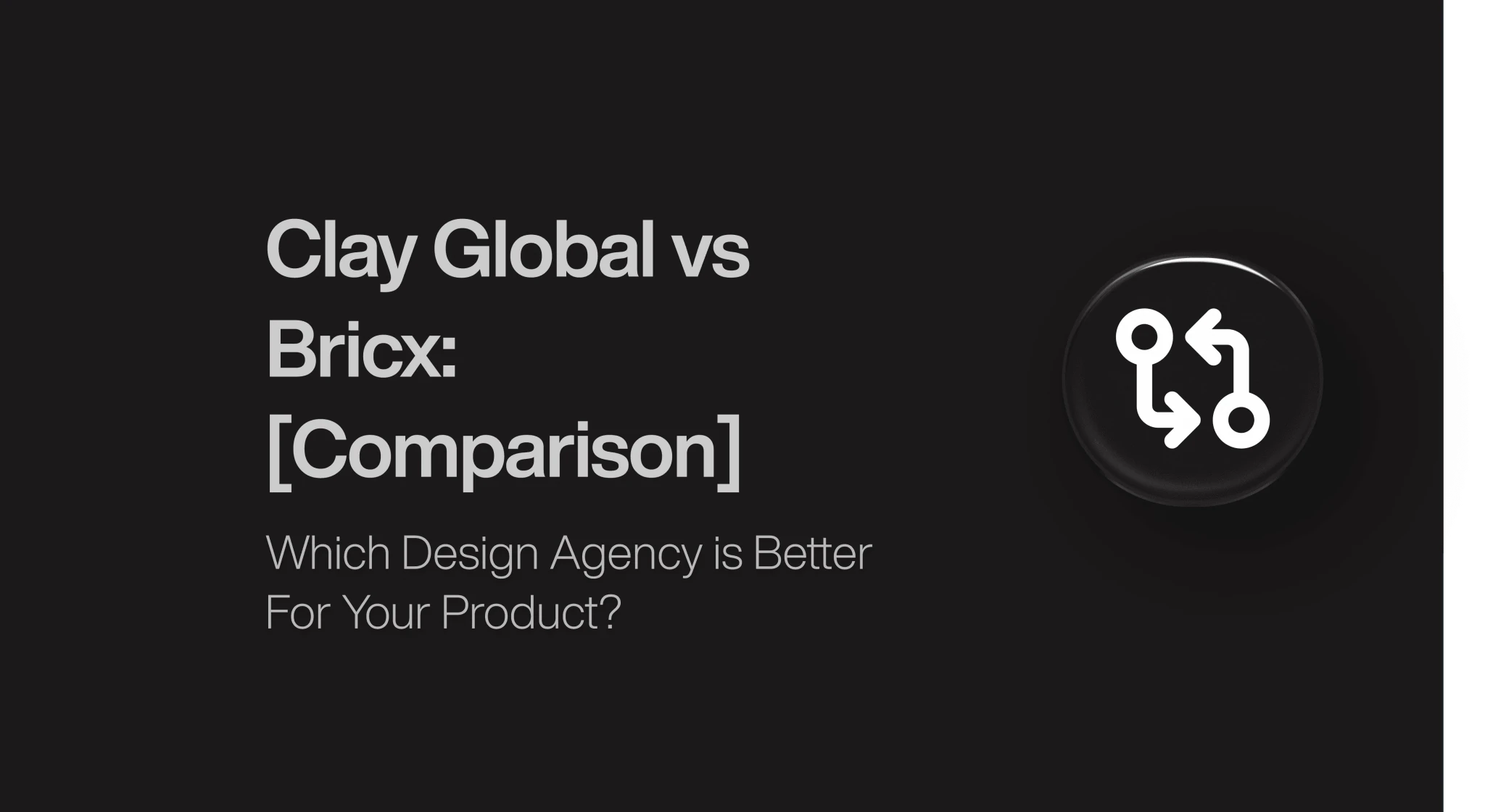 Clay Global vs Bricx: Which is Best for Your Product?