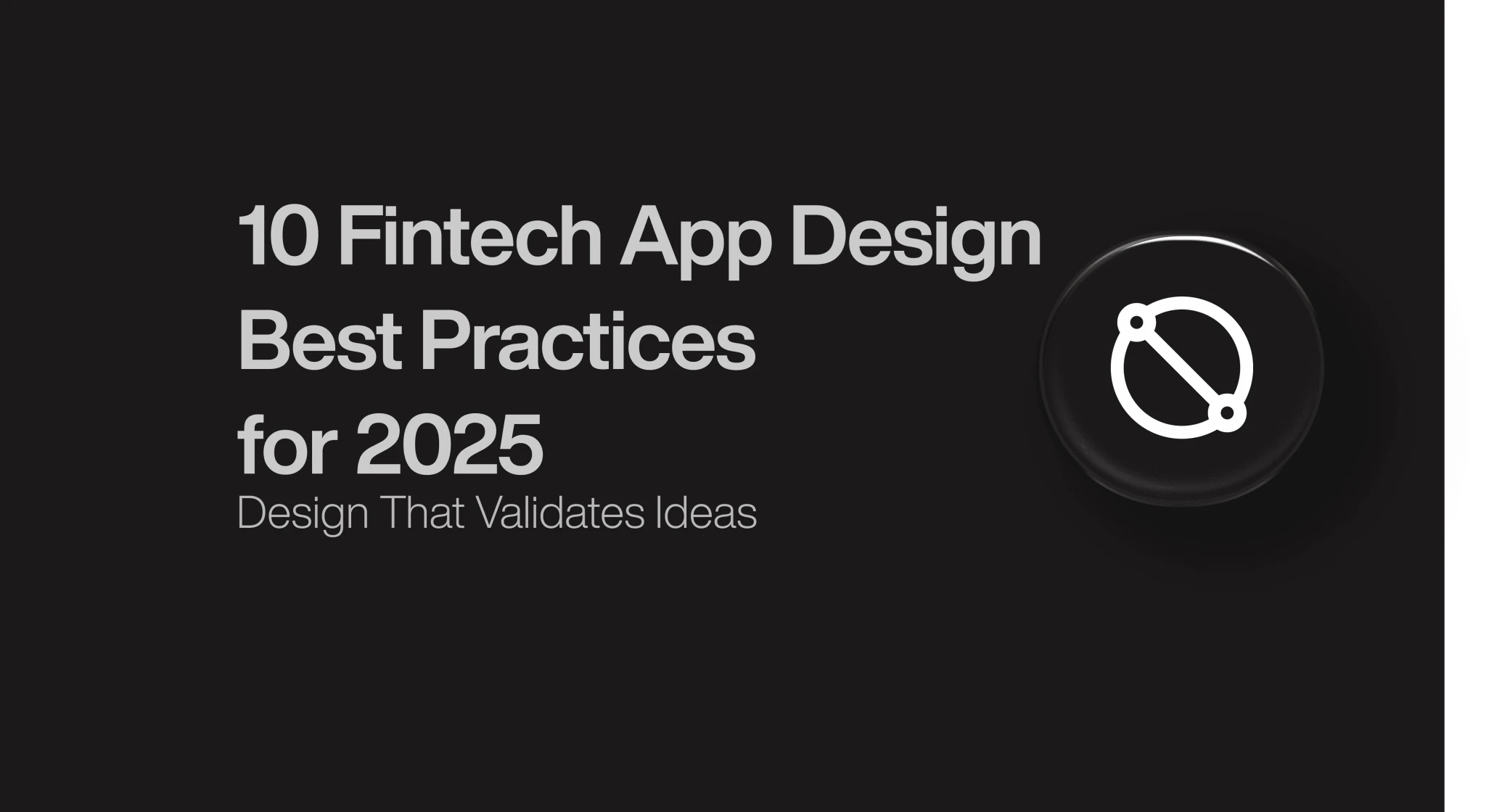 10 Fintech App Design Best Practices for 2025