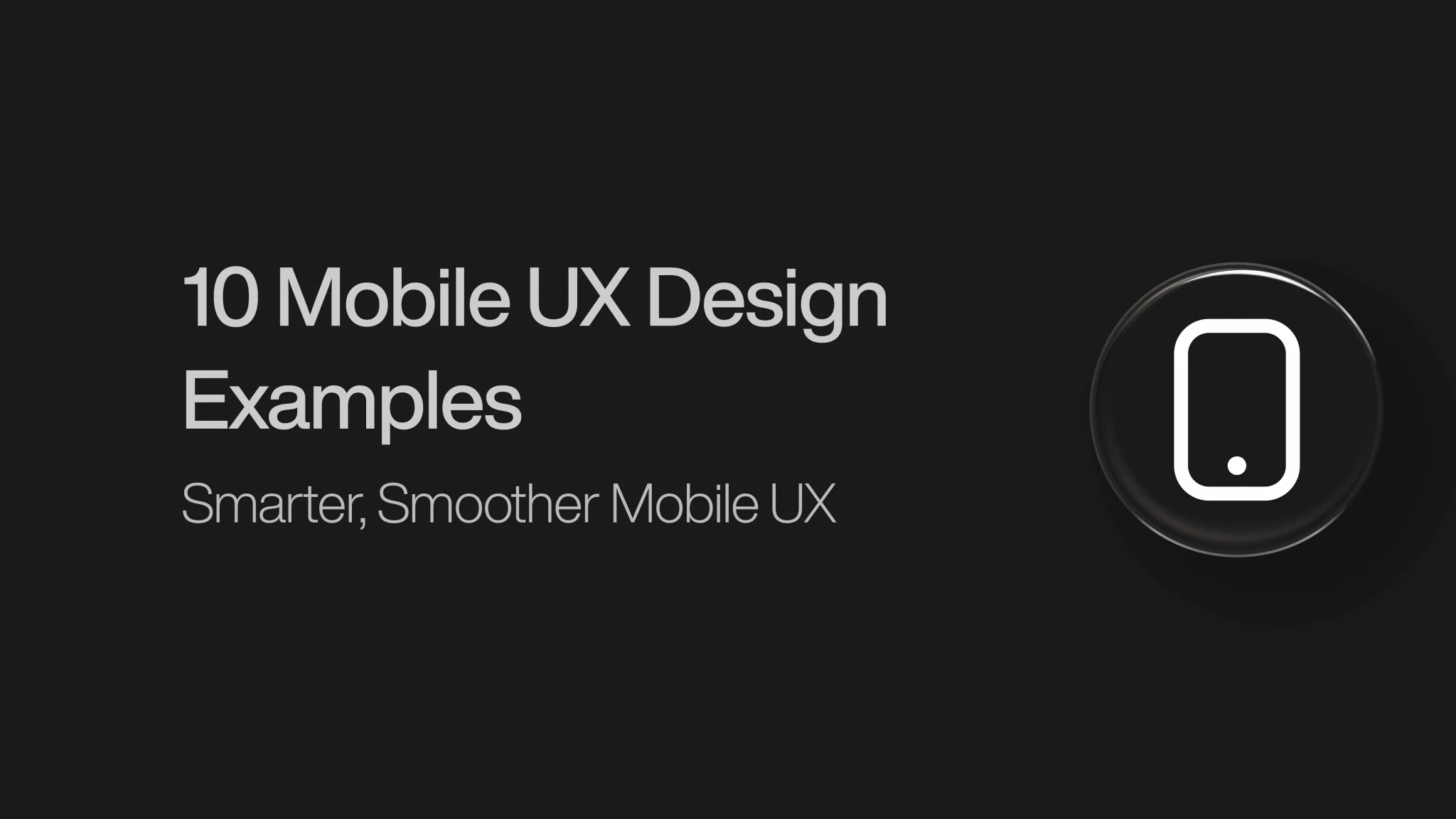 Mobile UX Design Examples