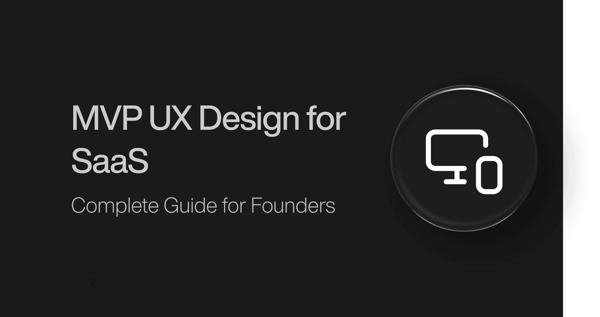 MVP UX Design for SaaS & AI Companies - A Complete Guide