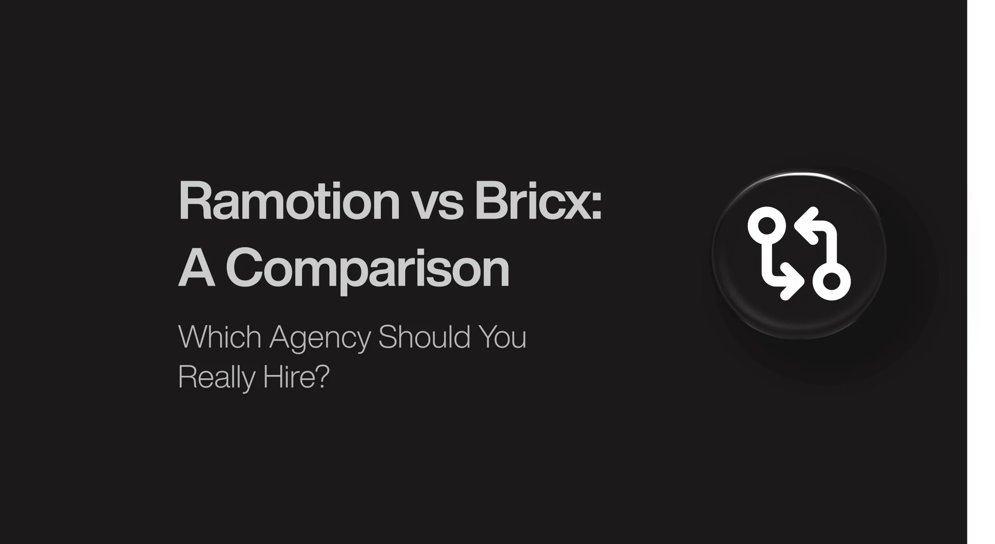 Ramotion vs Bricx: Which is the Best Option to Hire?