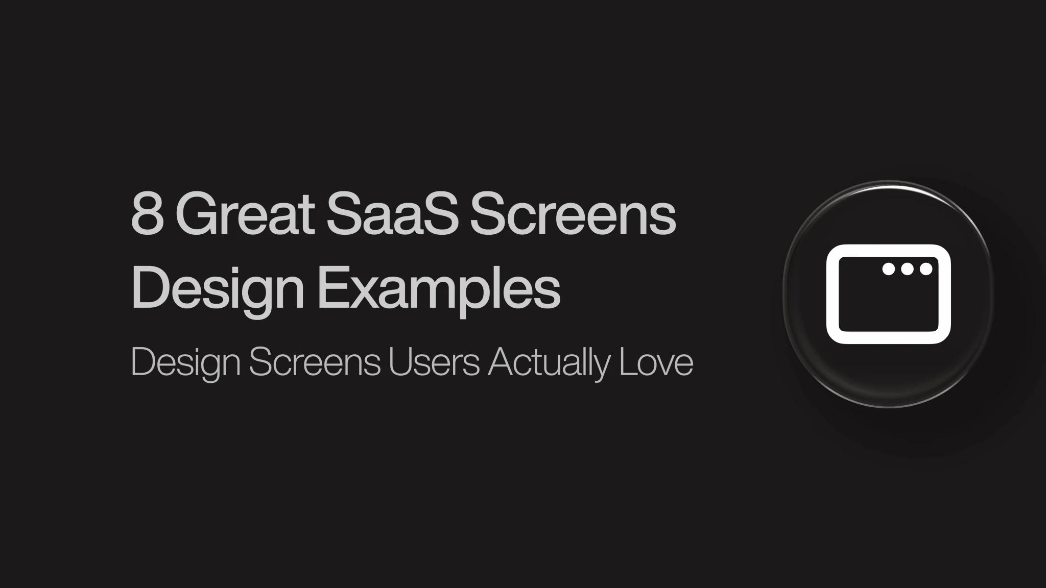 SaaS Screens Design Examples