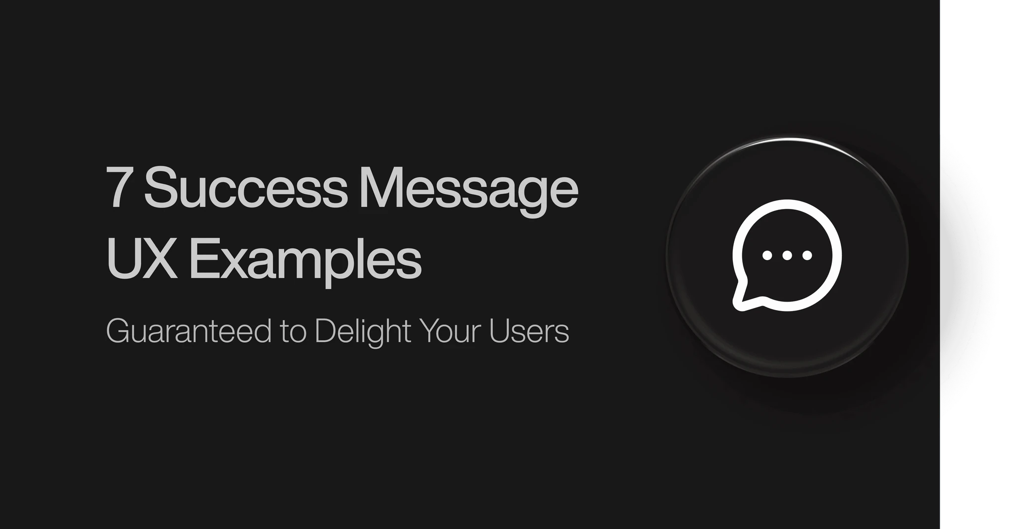 7 Success Message UX Examples Guaranteed to Delight Users