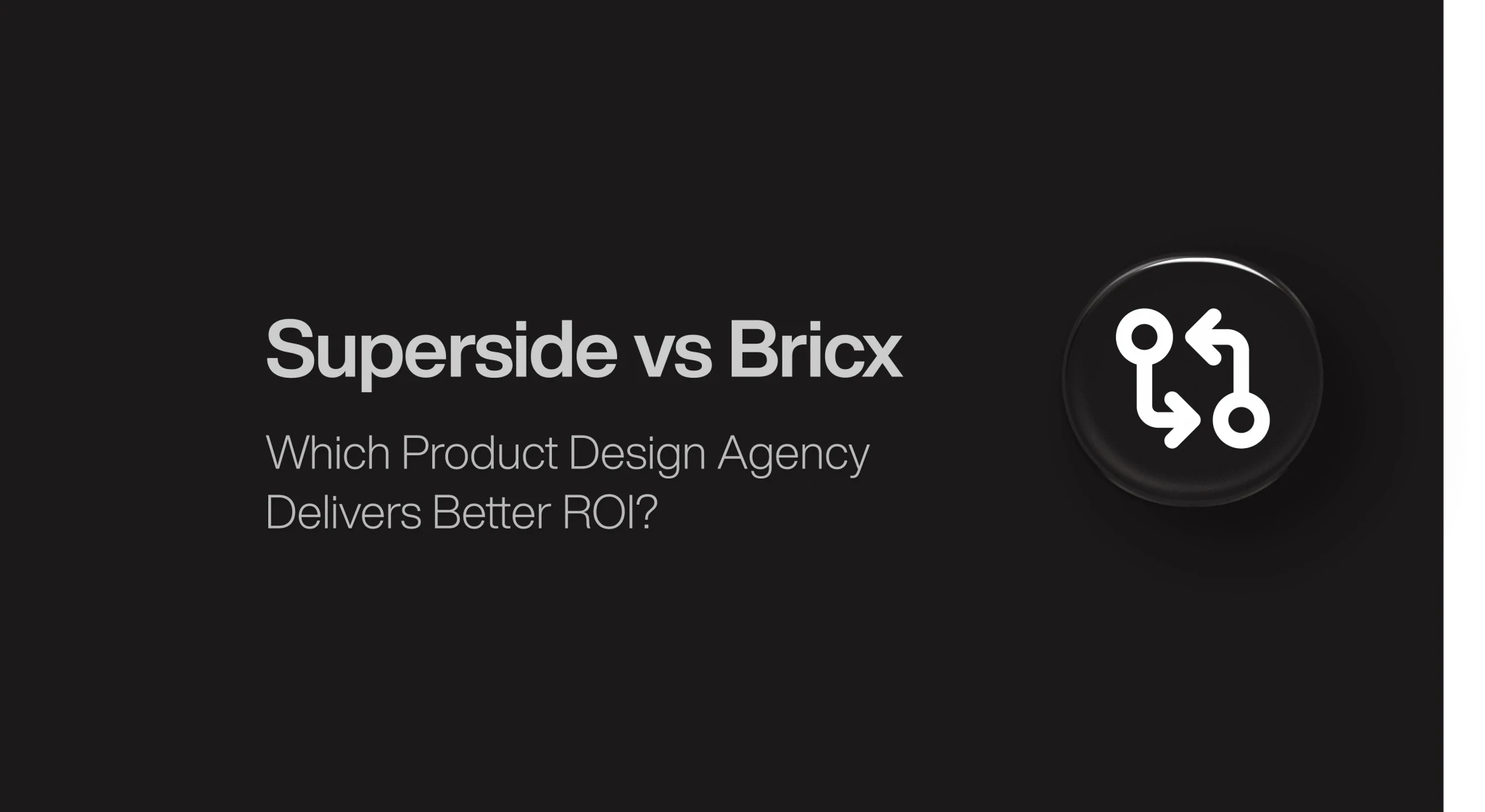 Superside vs Bricx: Which One Delivers Better Design ROI?