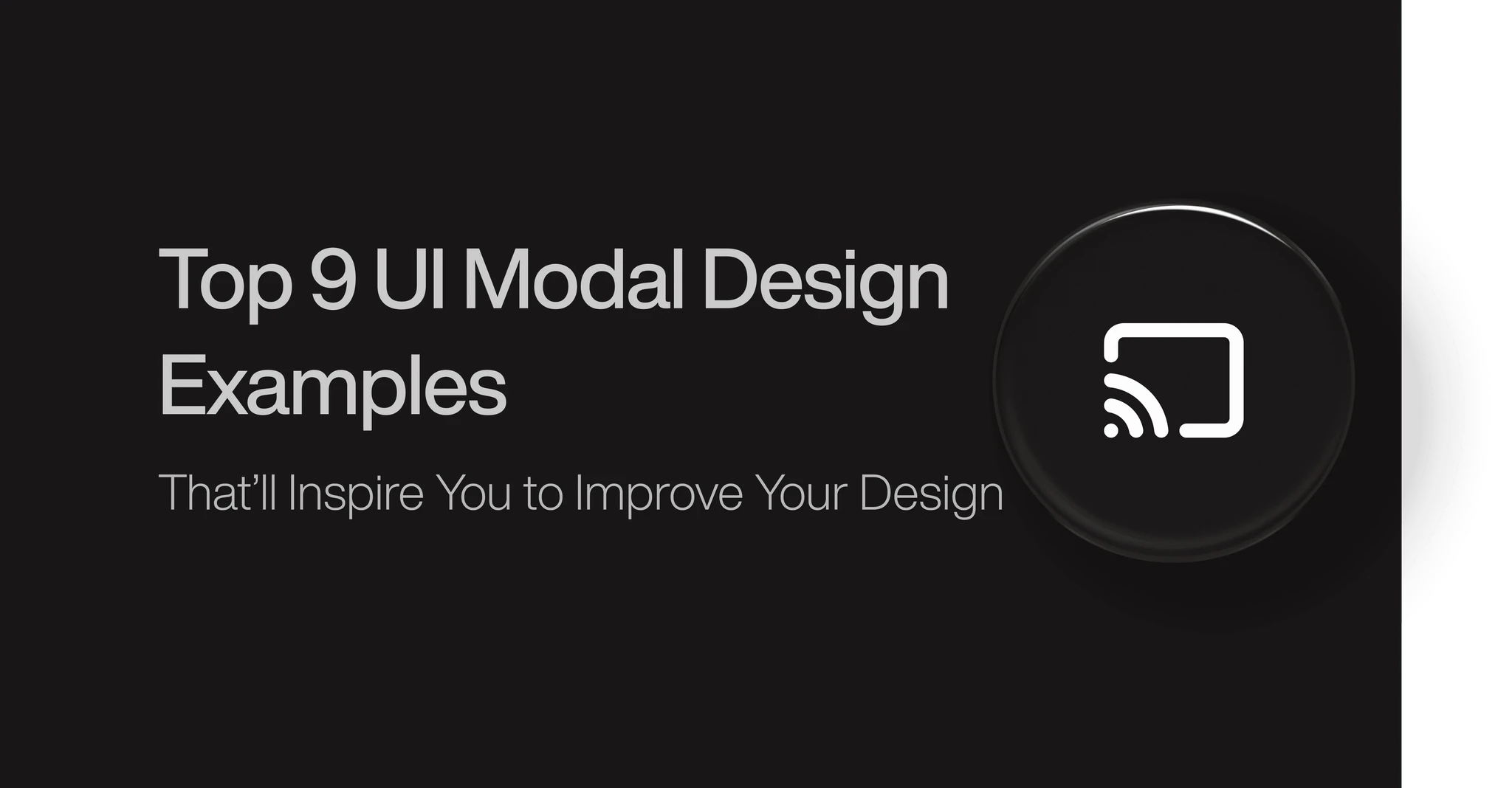 top 9 UI modal design examples to check out