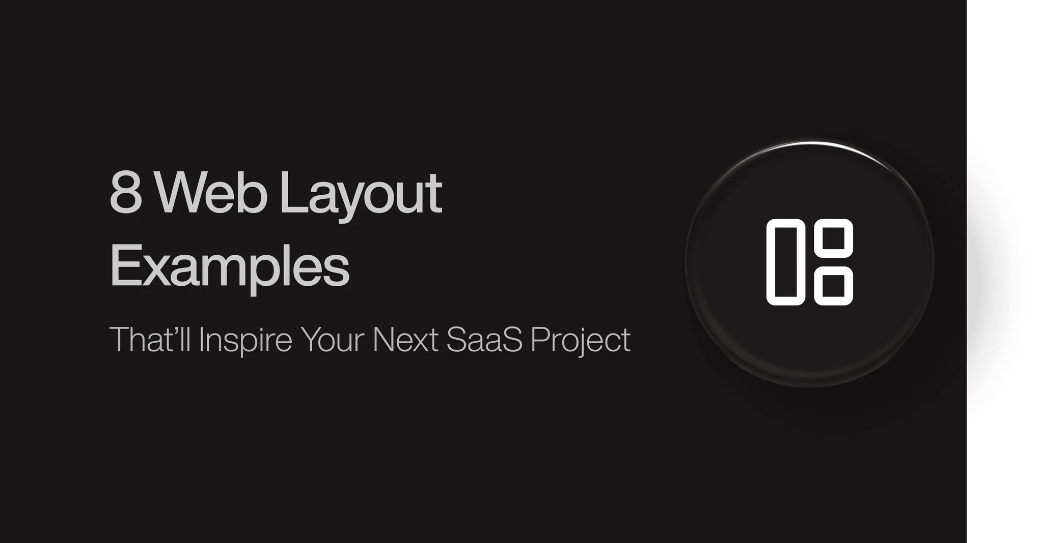 8 web layout examples to inspire your design team